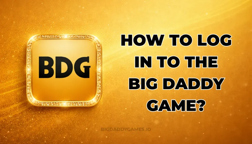 HOW TO LOG IN TO THE BDG GAME?